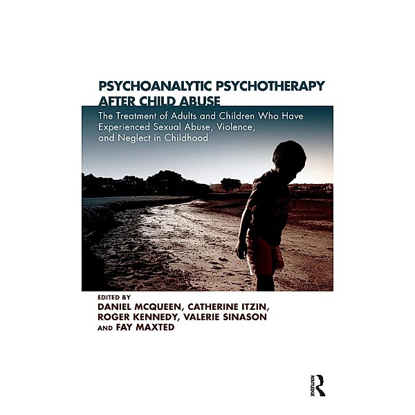Psychoanalytic Psychotherapy After Child Abuse, Catherine Itzin