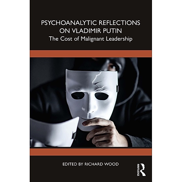 Psychoanalytic Reflections on Vladimir Putin