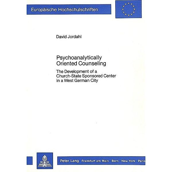 Psychoanalytically Oriented Counseling, David Jordahl