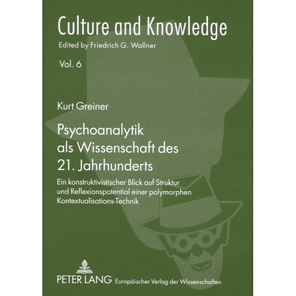 Psychoanalytik als Wissenschaft des 21. Jahrhunderts, Kurt Greiner