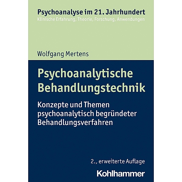 Psychoanalytische Behandlungstechnik, Wolfgang Mertens