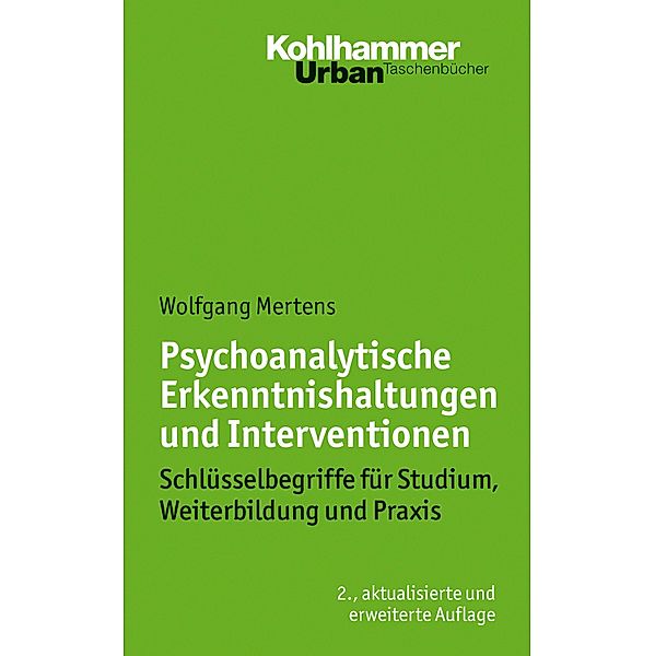 Psychoanalytische Erkenntnishaltungen und Interventionen, Wolfgang Mertens