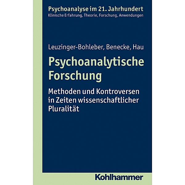Psychoanalytische Forschung, Marianne Leuzinger-Bohleber, Cord Benecke, Stephan Hau