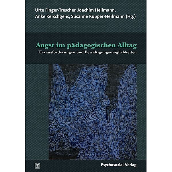 Psychoanalytische Pädagogik / Angst im pädagogischen Alltag