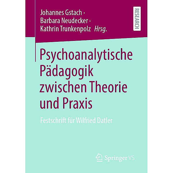 Psychoanalytische Pädagogik zwischen Theorie und Praxis