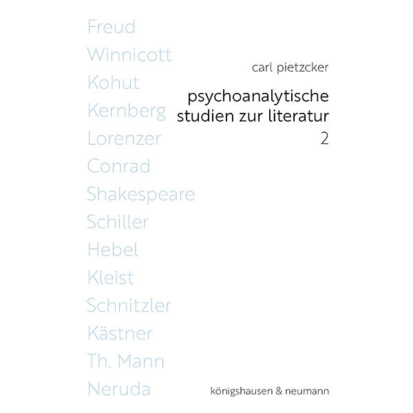 Psychoanalytische Studien zur Literatur 2, Carl Pietzcker