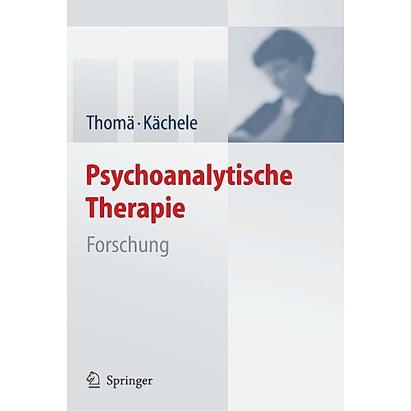 Psychoanalytische Therapie, Helmut Thomä, Horst Kächele