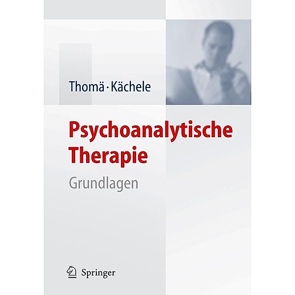 Psychoanalytische Therapie, Helmut Thomä, Horst Kächele