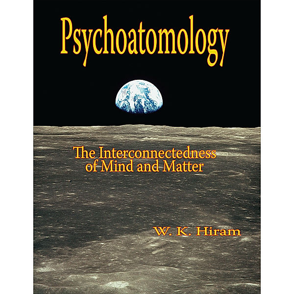 Psychoatomology, W.K. Hiram