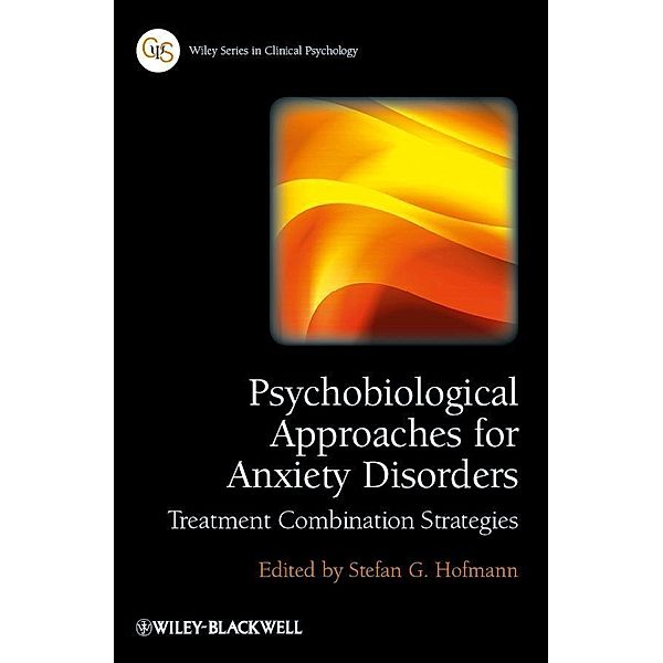 Psychobiological Approaches for Anxiety Disorders / Wiley Series in Clinical Psychology