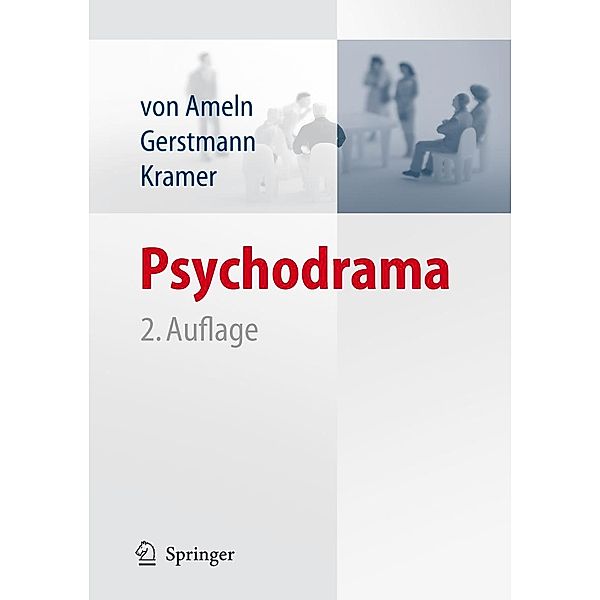 Psychodrama, Falko Ameln, Ruth Gerstmann, Josef Kramer