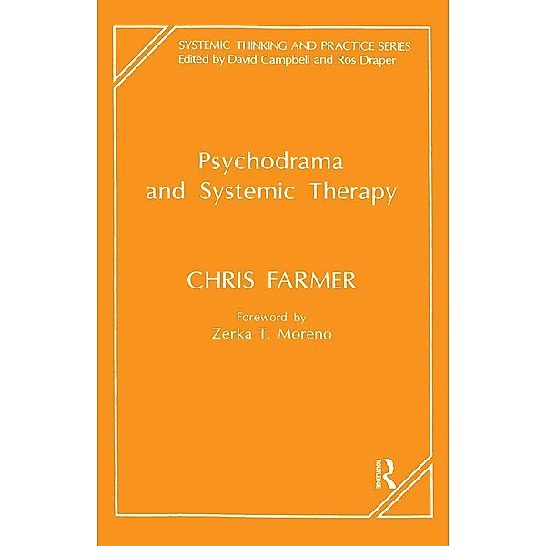 Psychodrama and Systemic Therapy, Chris Farmer