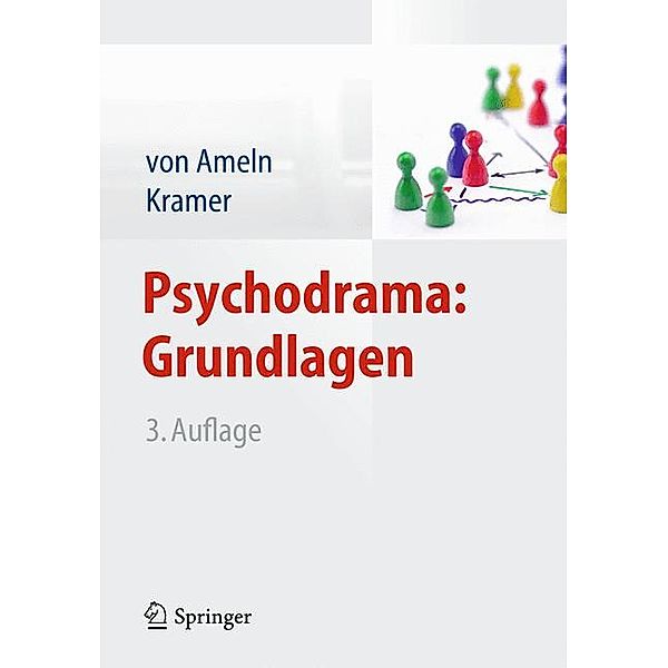 Psychodrama: Grundlagen, Falko Ameln, Josef Kramer