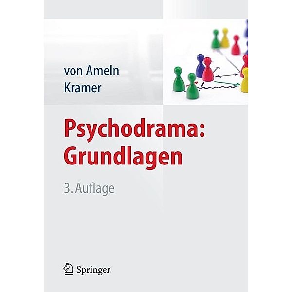 Psychodrama: Grundlagen, Falko Ameln, Josef Kramer