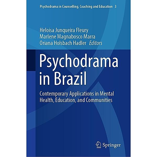Psychodrama in Brazil / Psychodrama in Counselling, Coaching and Education Bd.3