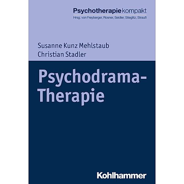 Psychodrama-Therapie, Susanne Kunz Mehlstaub, Christian Stadler