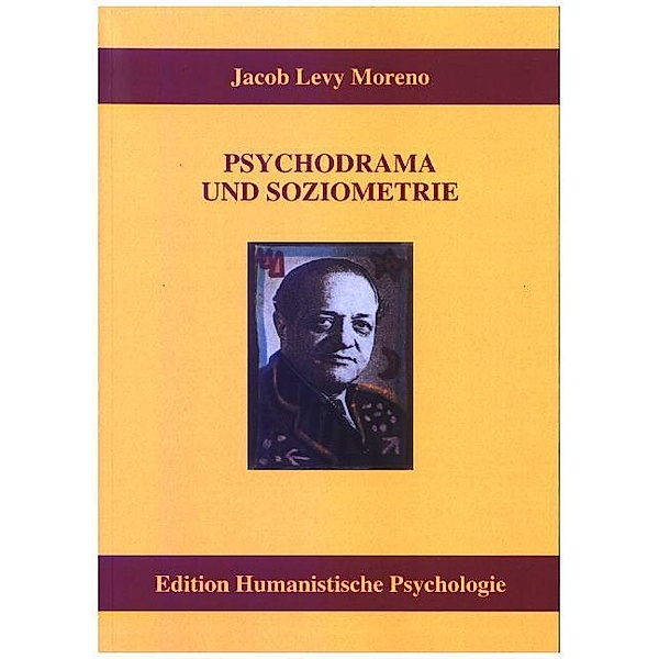 Psychodrama und Soziometrie, Jacob L. Moreno