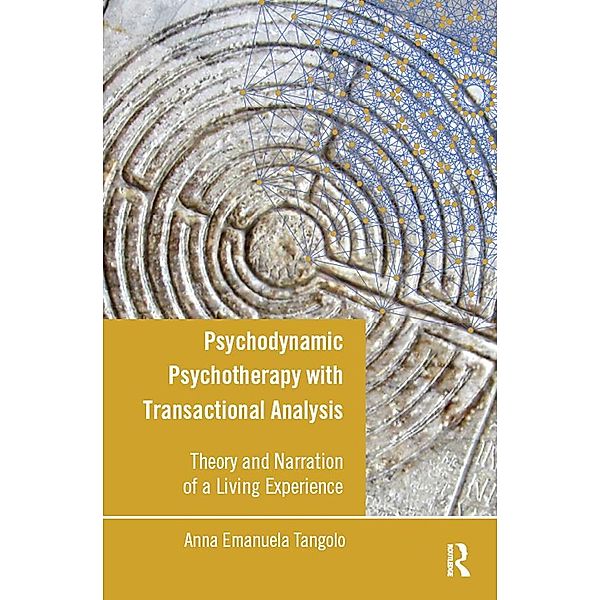 Psychodynamic Psychotherapy with Transactional Analysis, Anna Emanuela Tangolo