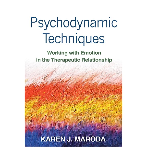 Psychodynamic Techniques, Karen J. Maroda