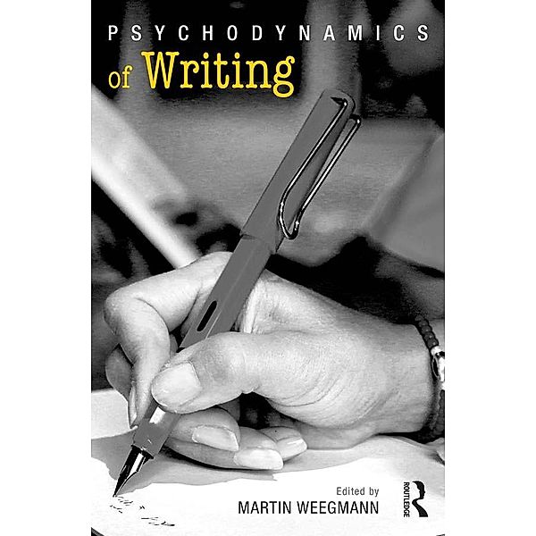 Psychodynamics of Writing, Martin Weegmann