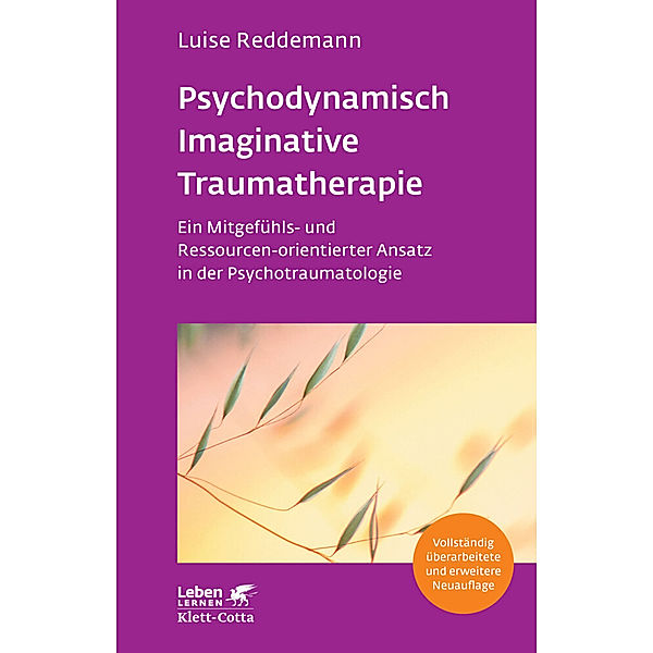 Psychodynamisch Imaginative Traumatherapie - PITT (Leben Lernen, Bd. 320), Luise Reddemann