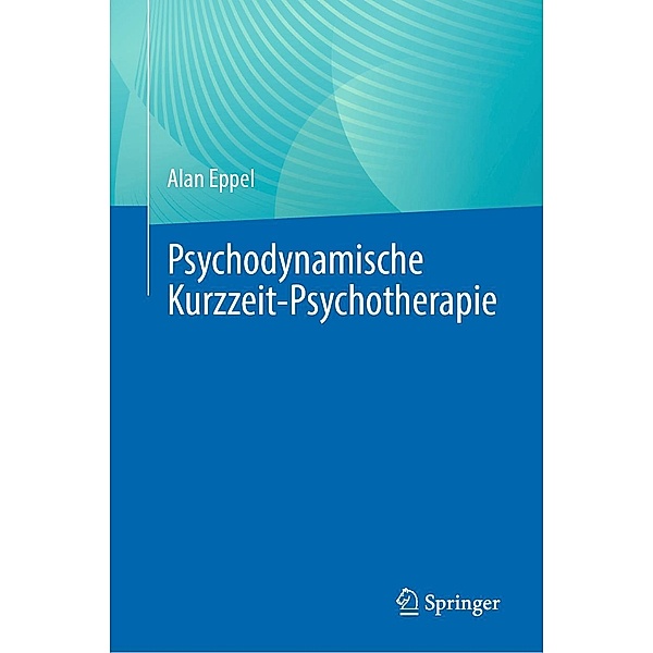 Psychodynamische Kurzzeit-Psychotherapie, Alan Eppel