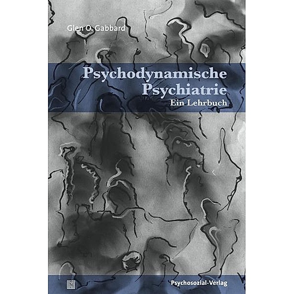 Psychodynamische Psychiatrie, Glen O. Gabbard