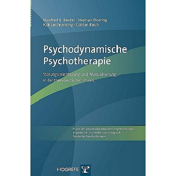 Psychodynamische Psychotherapie, Stephan Doering, Manfred E. Beutel, Falk Leichsenring, Günter Reich