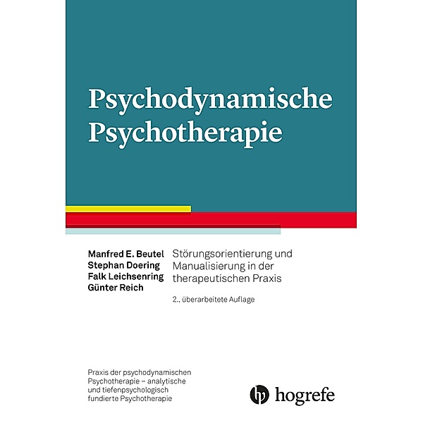 Psychodynamische Psychotherapie, Stephan Doering, Manfred E. Beutel, Falk Leichsenring, Günter Reich