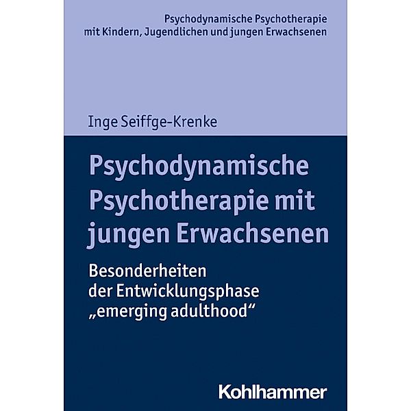 Psychodynamische Psychotherapie mit jungen Erwachsenen, Inge Seiffge-Krenke