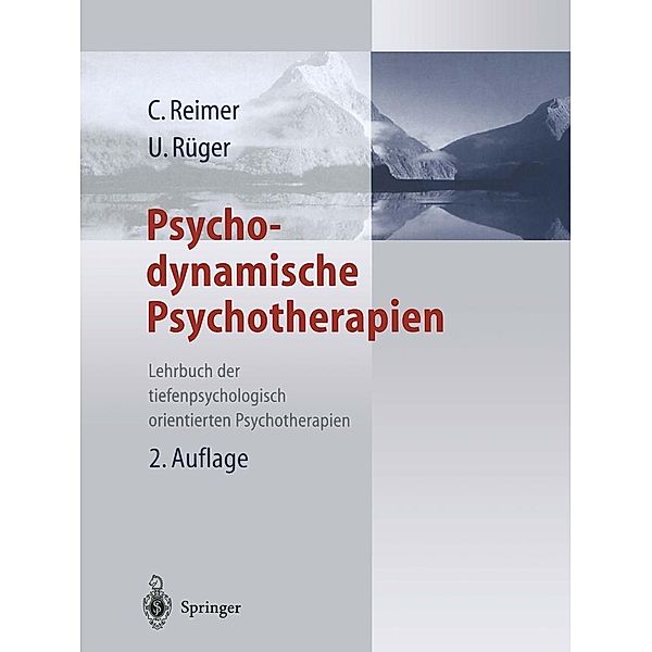 Psychodynamische Psychotherapien, Christian Reimer, Ulrich Rüger