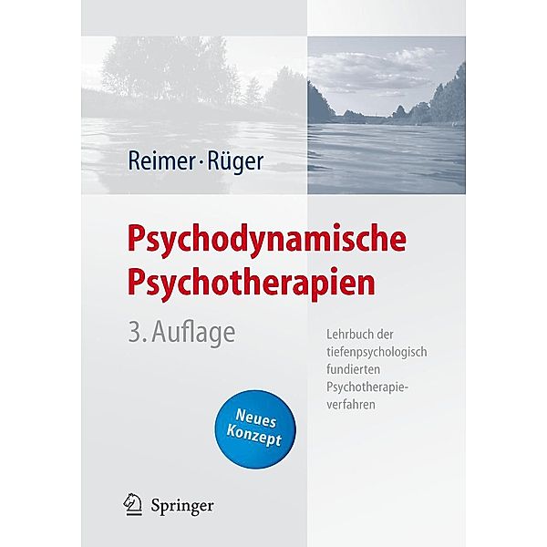 Psychodynamische Psychotherapien, Christian Reimer, Ulrich Rüger