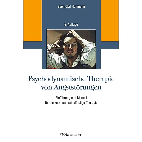 Psychodynamische Therapie von Angststörungen, Sven Olaf Hoffmann
