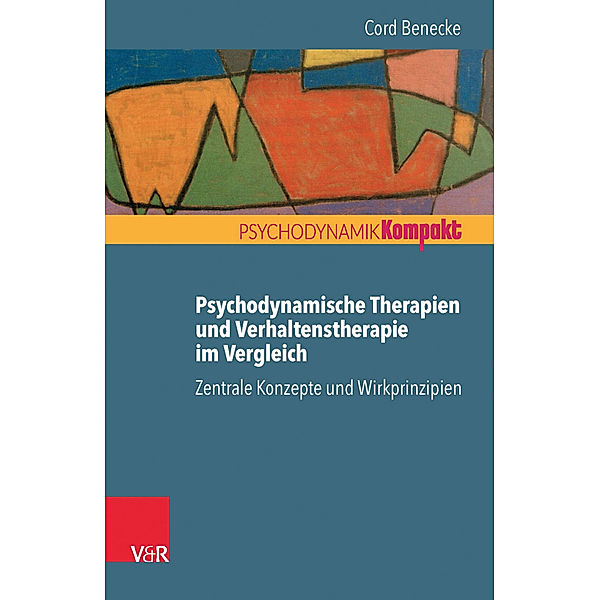Psychodynamische Therapien und Verhaltenstherapie im Vergleich, Cord Benecke