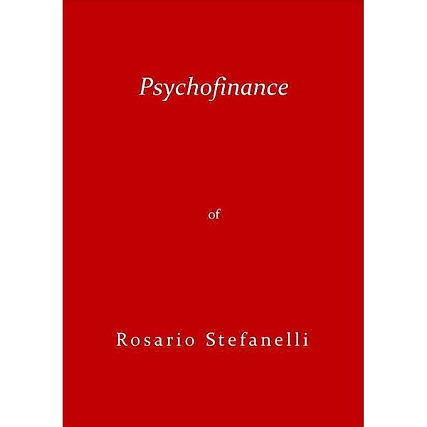 Psychofinance, Rosario Stefanelli