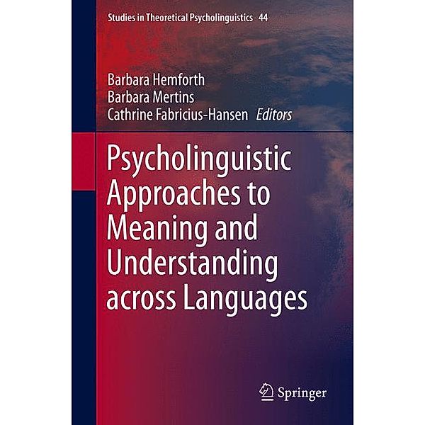 Psycholinguistic Approaches to Meaning and Understanding across Languages