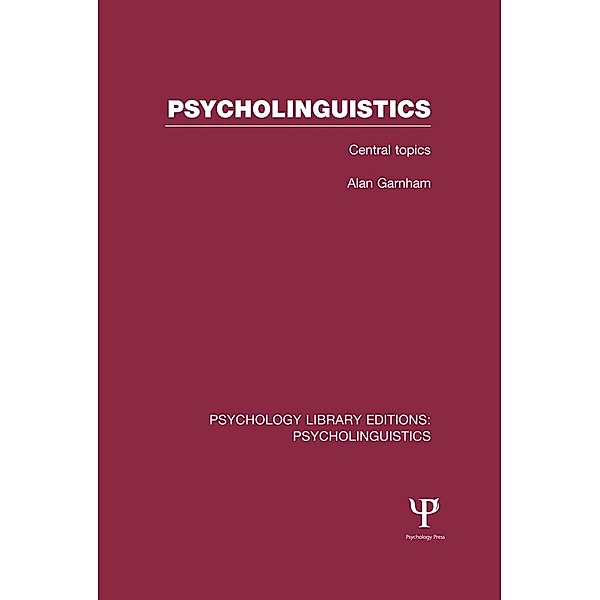 Psycholinguistics (PLE: Psycholinguistics), Alan Garnham