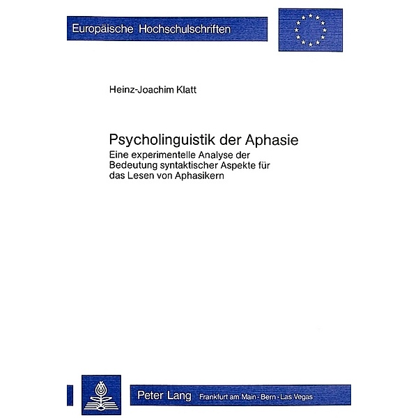 Psycholinguistik der Aphasie, Heinz-Joachim Klatt