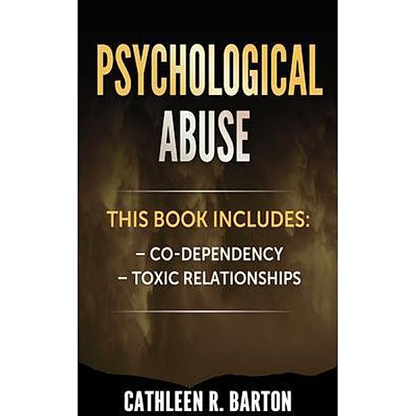 Psychological Abuse, Cathleen Barton