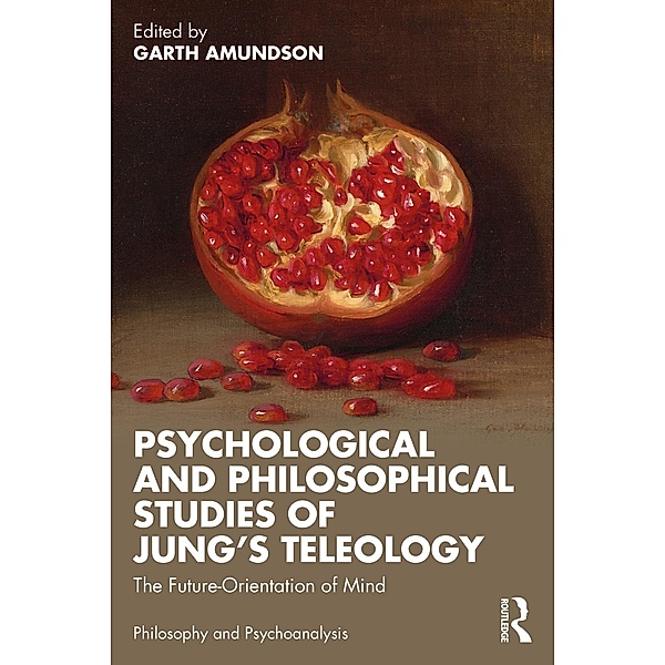 Psychological and Philosophical Studies of Jung's Teleology