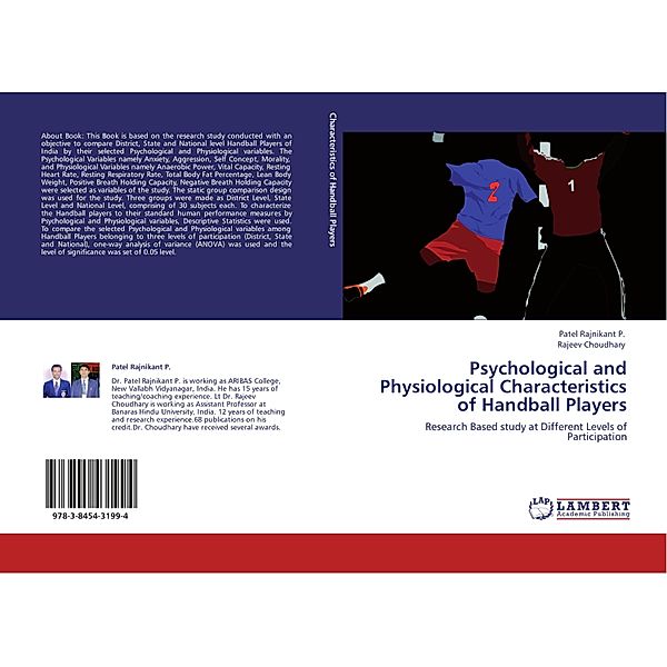 Psychological and Physiological Characteristics of Handball Players, Patel Rajnikant P., Rajeev Choudhary