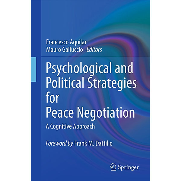 Psychological and Political Strategies for Peace Negotiation