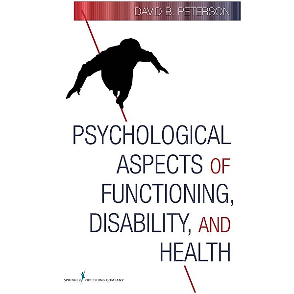 Psychological Aspects of Functioning, Disability, and Health, David B. Peterson