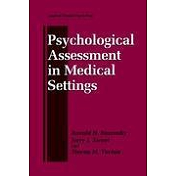 Psychological Assessment in Medical Settings, Ronald H. Rozensky, Steven M. Tovian, Jerry J. Sweet