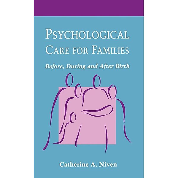 Psychological Care for Families, Catherine A. Niven