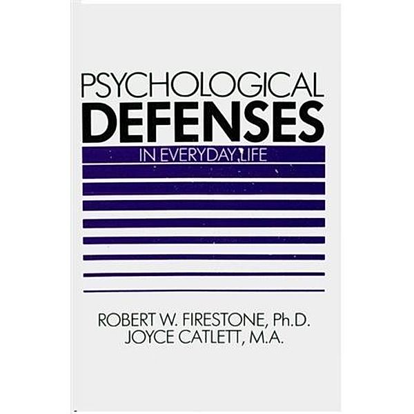 Psychological Defenses in Everyday Life, Robert Firestone