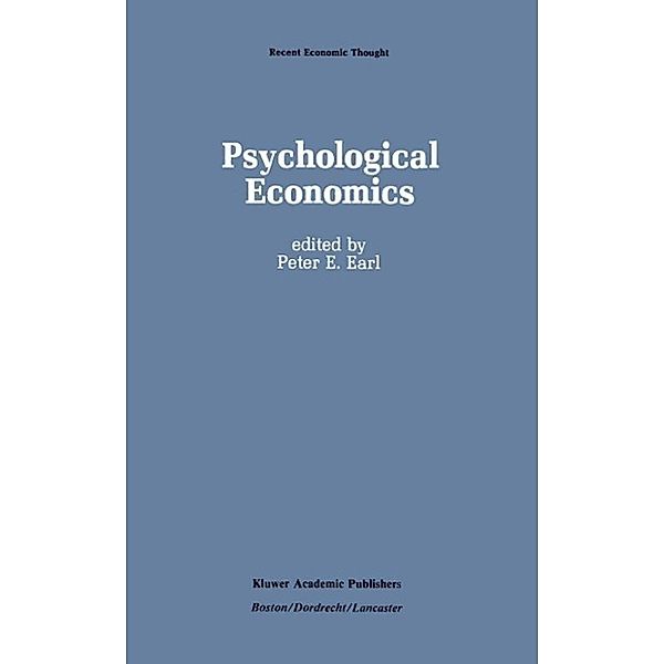 Psychological Economics / Recent Economic Thought Bd.13