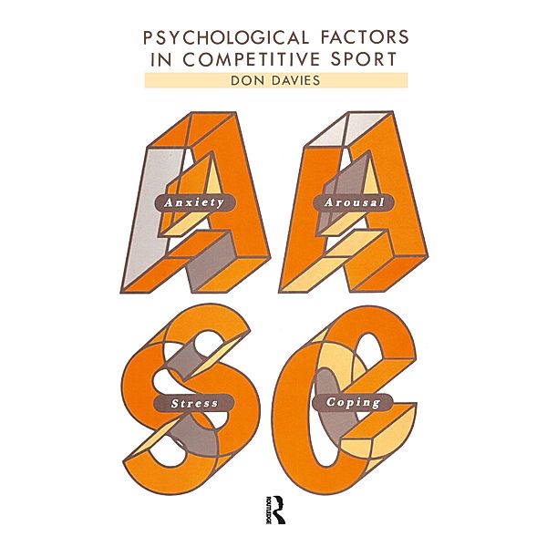 Psychological Factors In Competitive Sport, Don Davies, Malcolm Armstrong