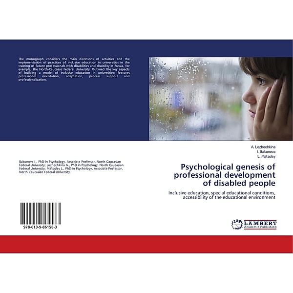 Psychological genesis of professional development of disabled people, A. Lozhechkina, I. Bakunova, L. Makadey