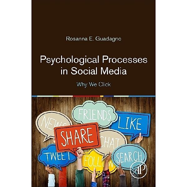 Psychological Processes in Social Media, Rosanna E. Guadagno